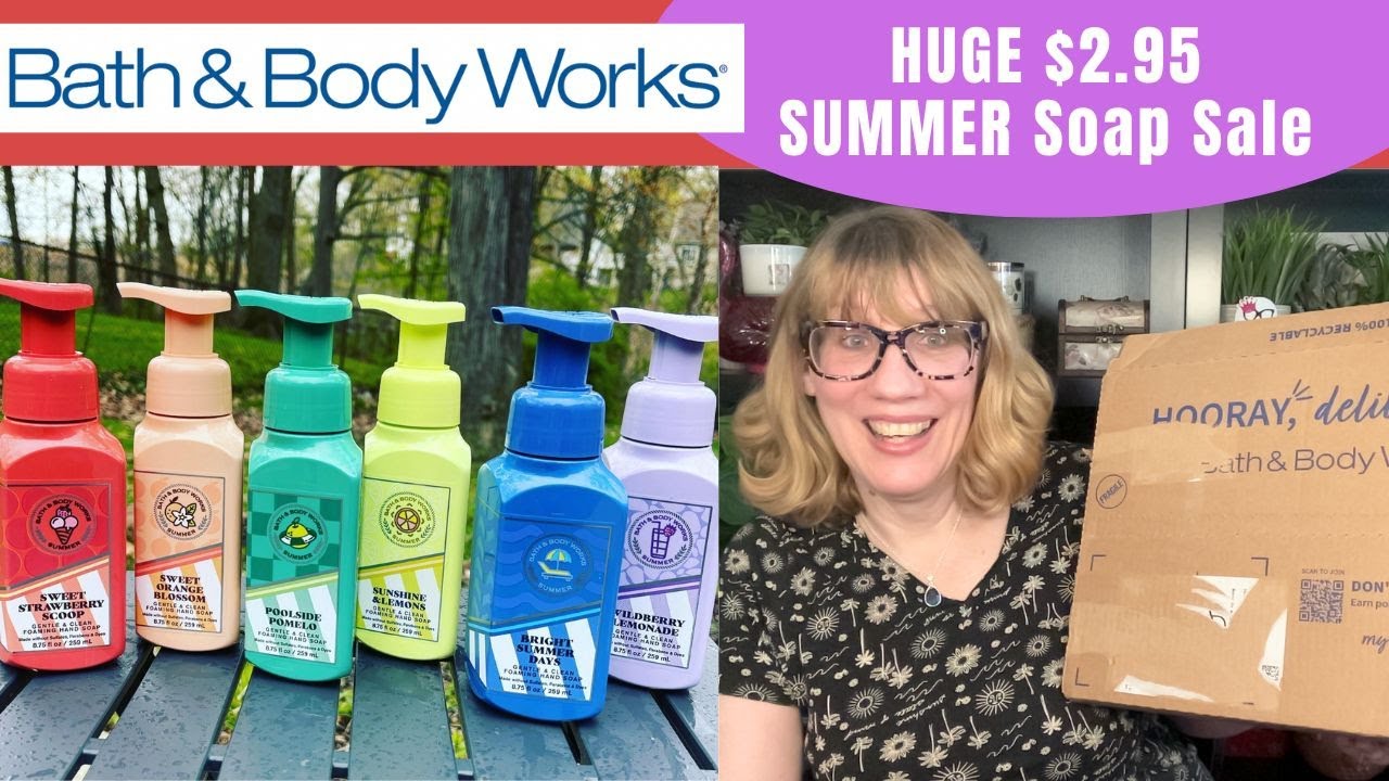 Bath & Body Works HUGE Summer $2.95 Soap Sale Haul!