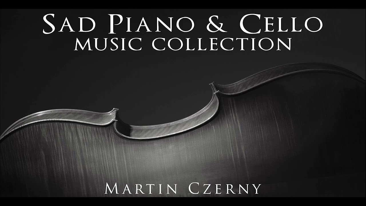 Sad Cello & Piano, Vol. 1 (Emotional & Sad)