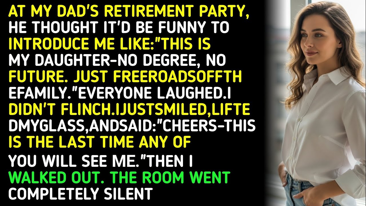 AT MY DAD'S RETIREMENT PARTY, HE THOUGHT IT'D BE FUNNY TO INTRODUCE ME LIKE: