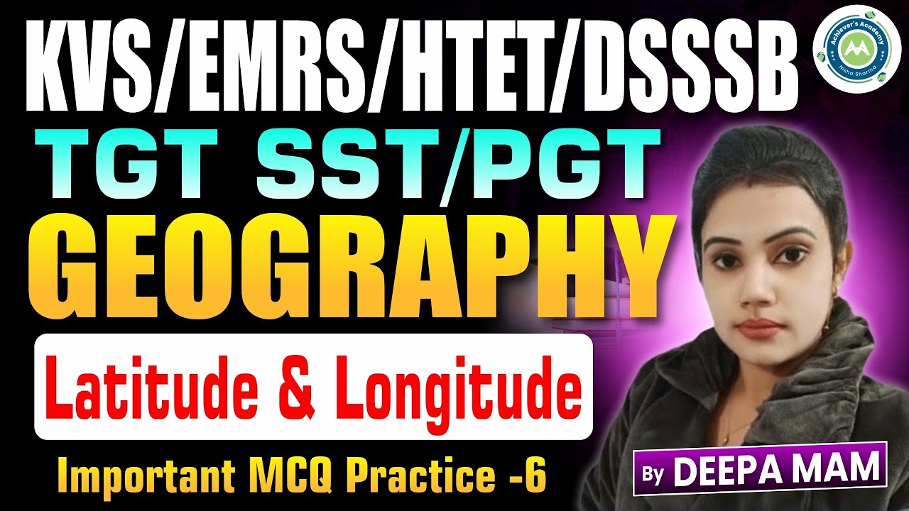 Tgt SST ?Pgt Geography mCQ By Deepa mam || Achievers academy