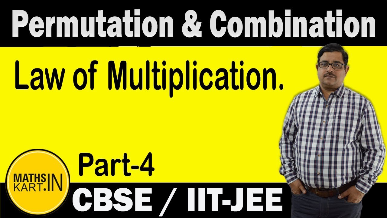 Law of Multiplication | PART-04 | Permutation & Combination Class-11 CBSE/JEE Maths
