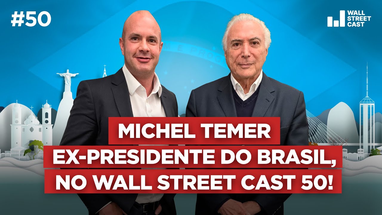 MICHEL TEMER, ex-presidente do Brasil, no WALL STREET CAST 50!