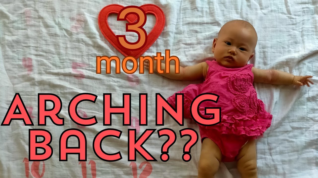 Baby arching back : 3 months old development