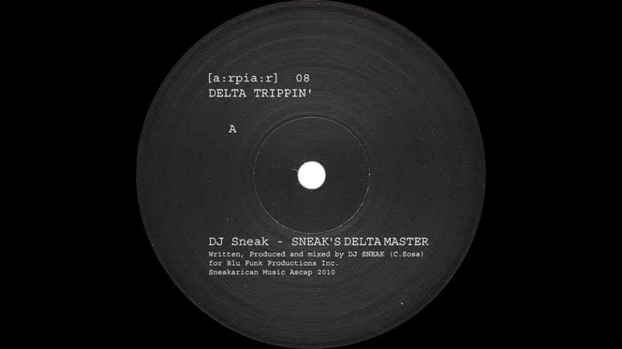 DJ Sneak - Delta Trippin' (Sneak's Delta Master) [arpiar08]