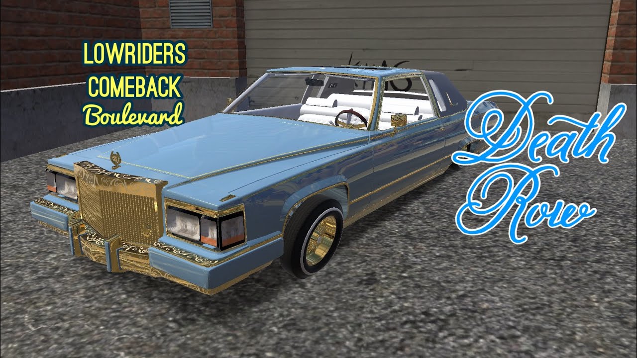 【Lowriders Comeback Boulevard】Death Row