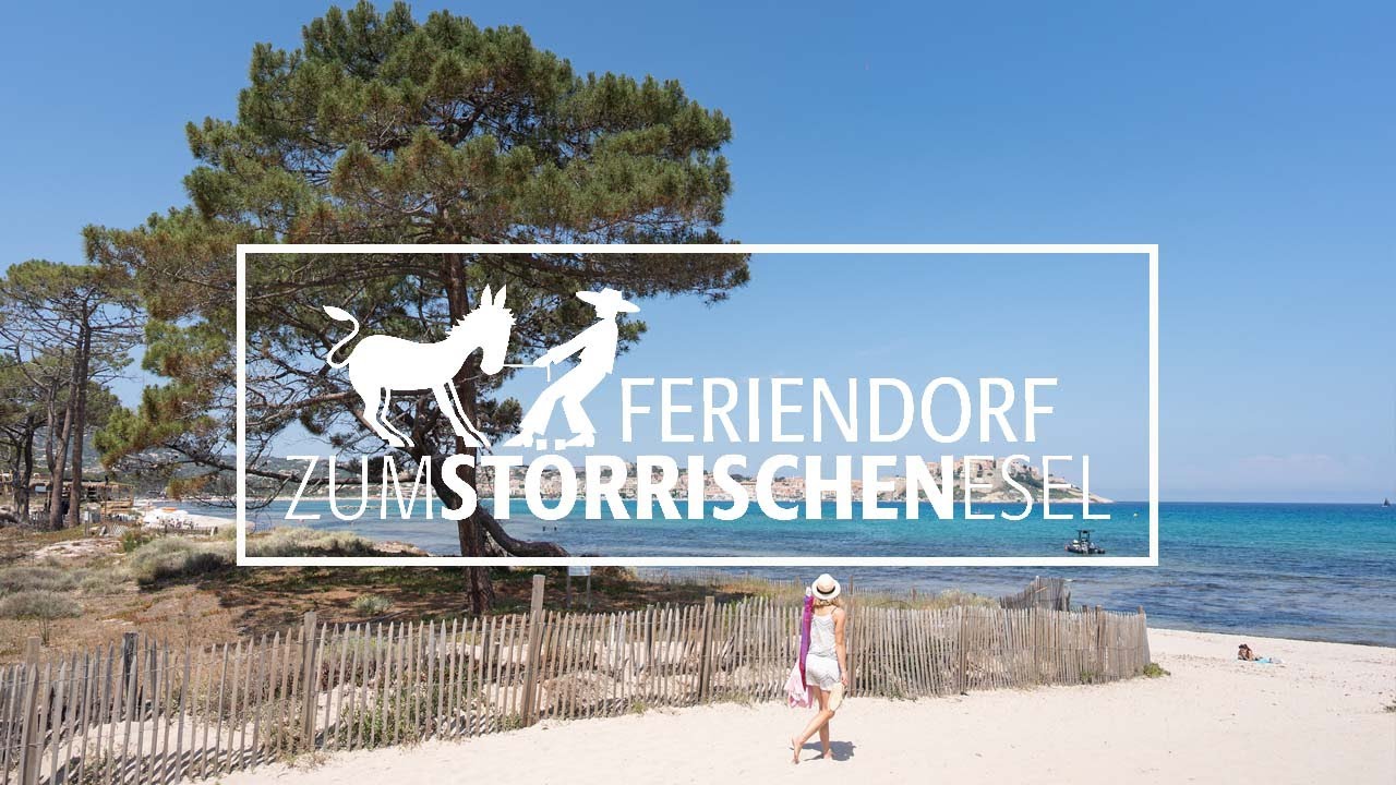 Urlaub im Feriendorf Zum St&ouml;rrischen Esel auf Korsika - Mit Rhomberg Reisen