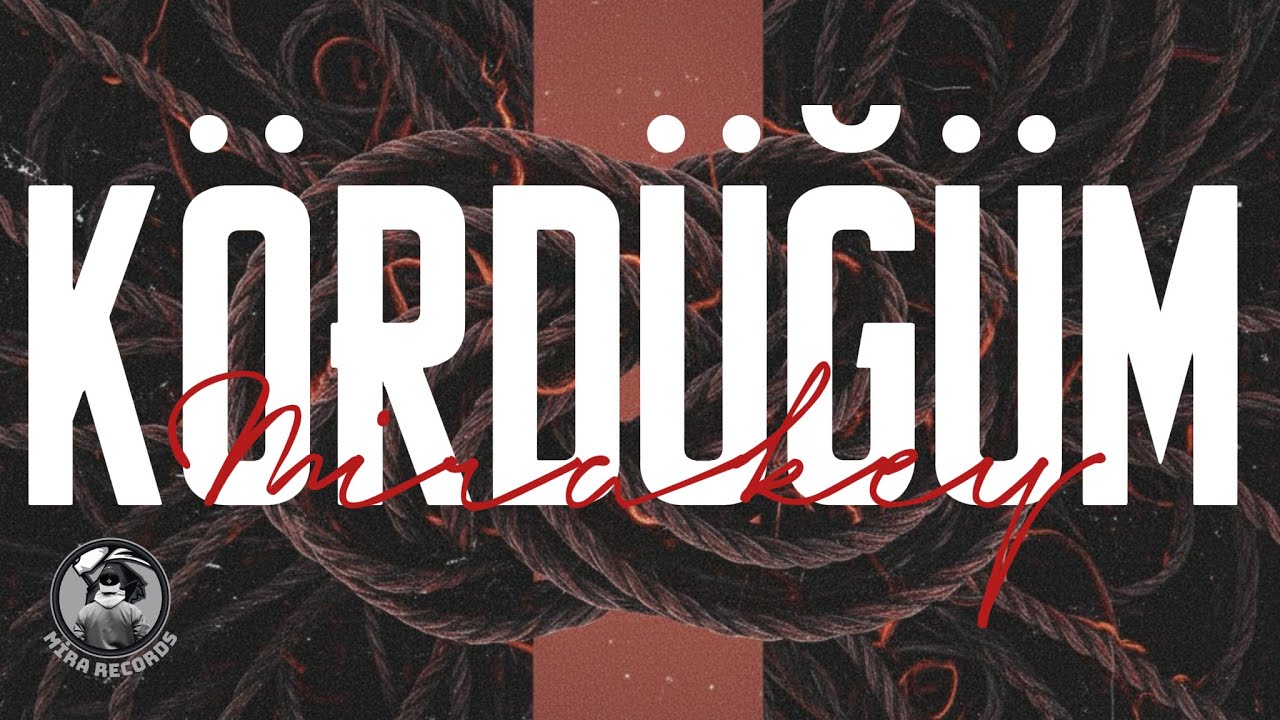 Kördüğüm (Lyric Video)