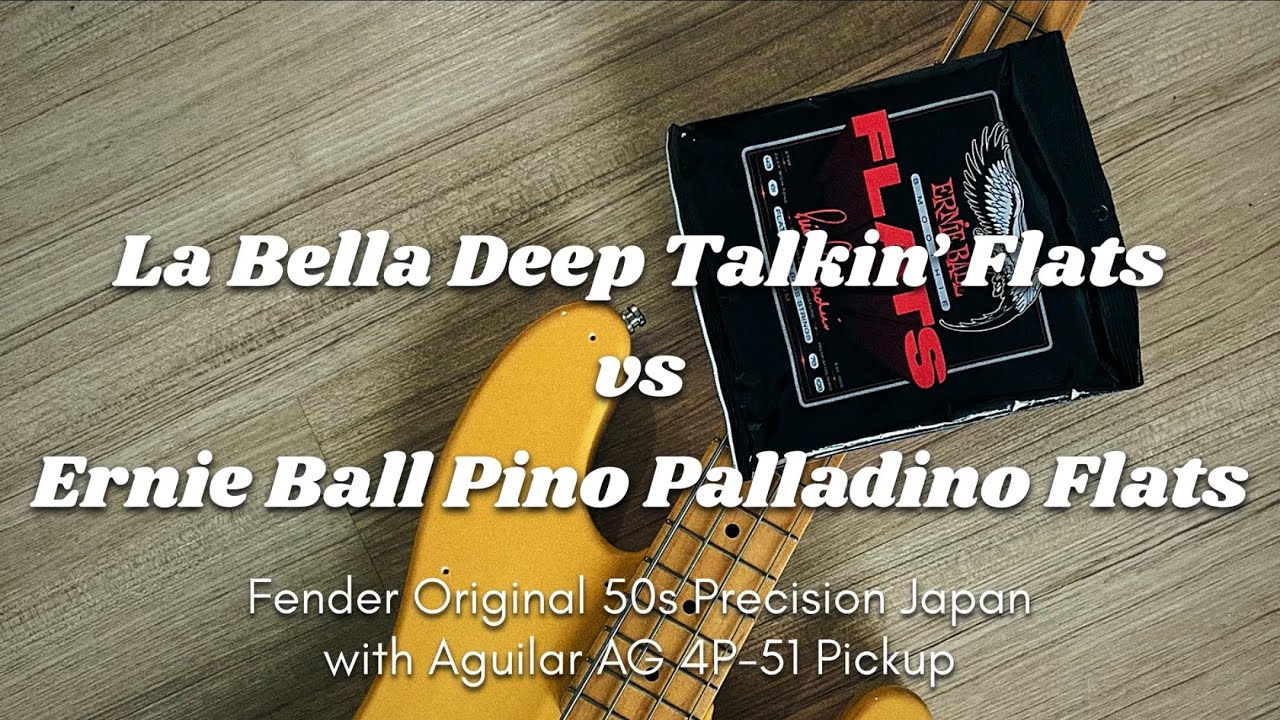 Ernie Ball Pino Palladino Flats vs La Bella Deep Talkin&rsquo; Flats