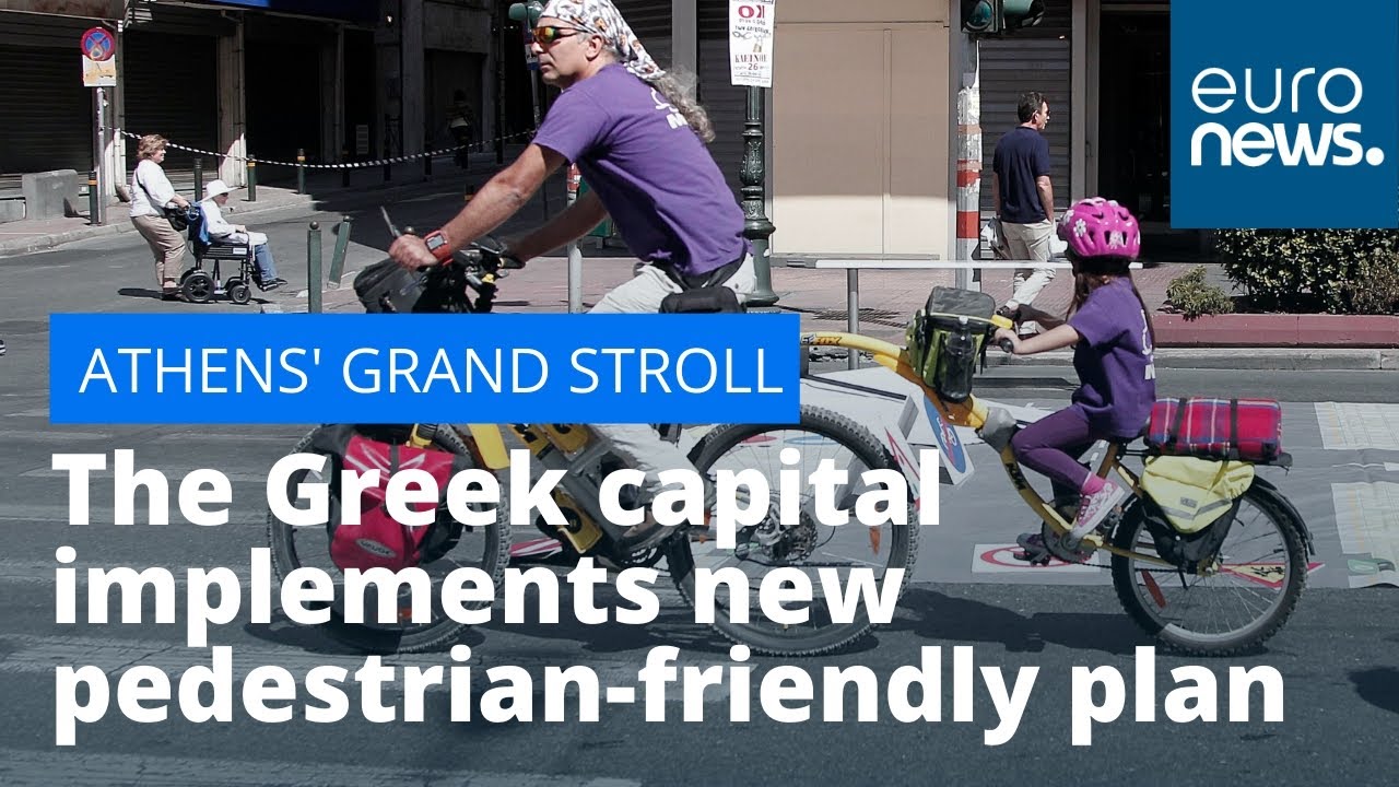 Athens' Grand stroll: The Greek capital implements new pedestrian-friendly plan