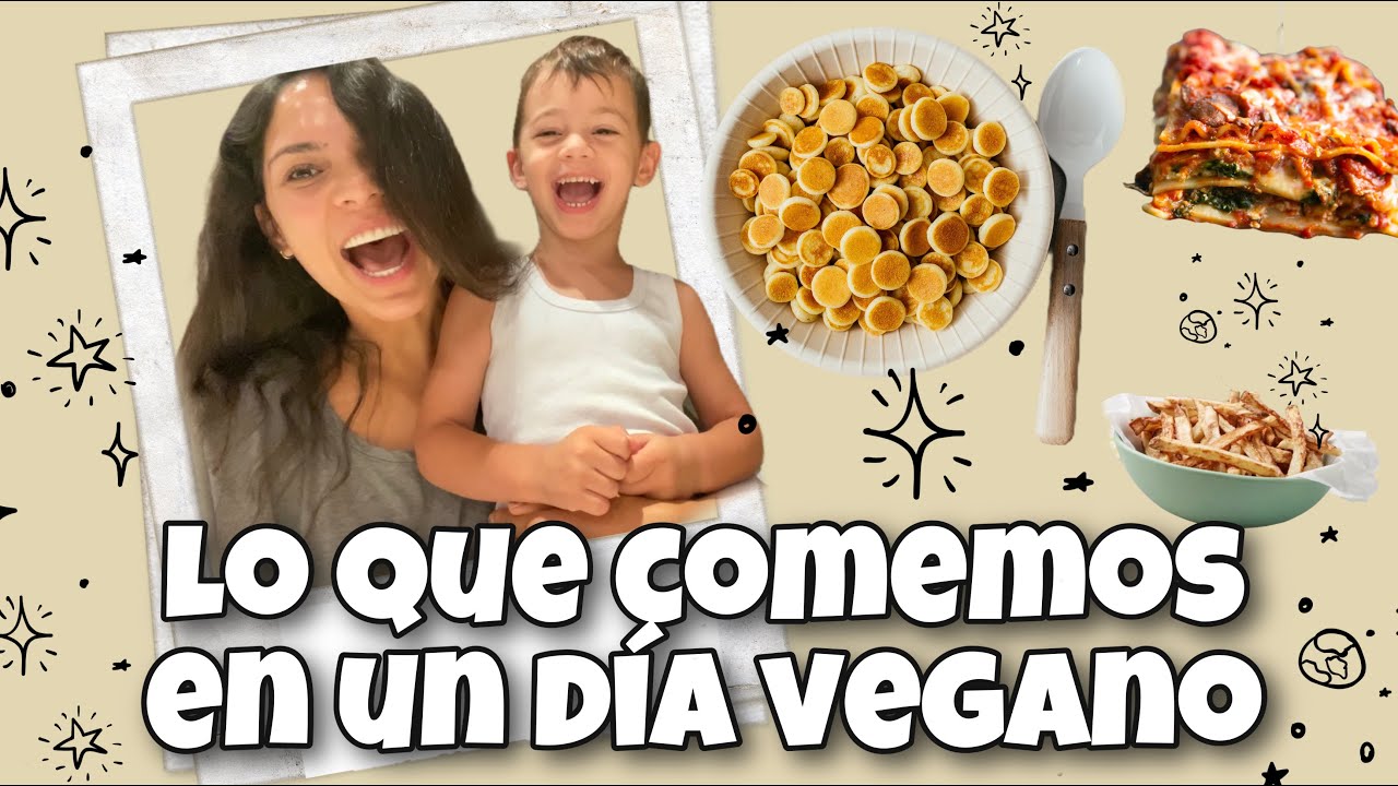 LO QUE MI HIJO DE 3 AÑOS Y YO COMEMOS BASADO EN PLANTAS (VEGANO)| Abracadabra forever