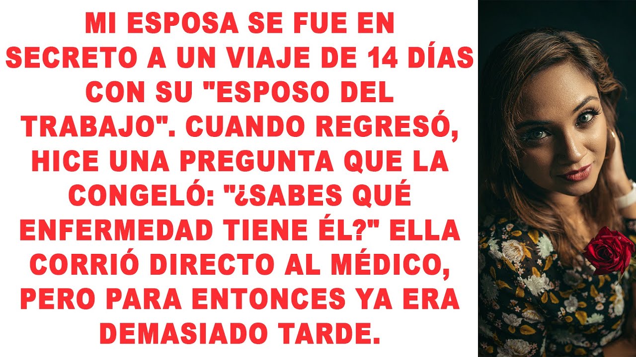 Mi esposa se fue en secreto a un viaje de 14 días con su «esposo del trabajo». Cuando regresó, le