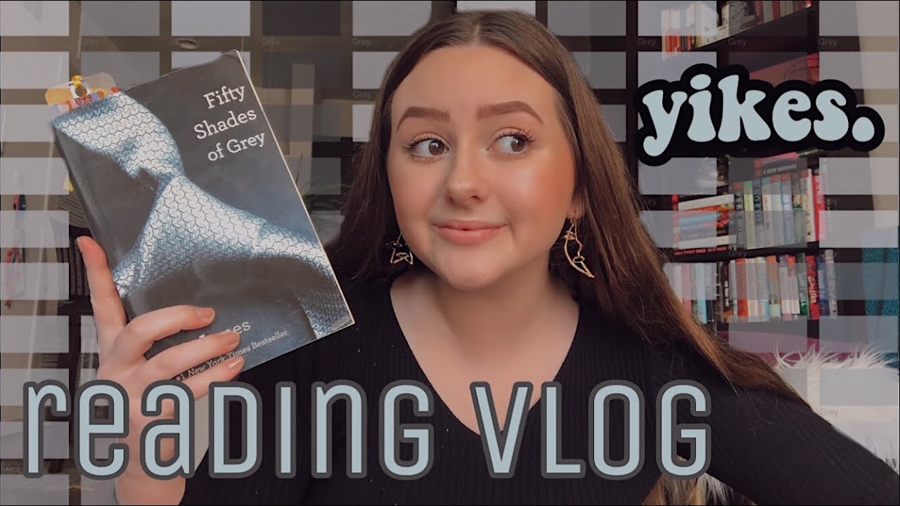 FIFTY SHADES READING VLOG | i read this so you don't have to.