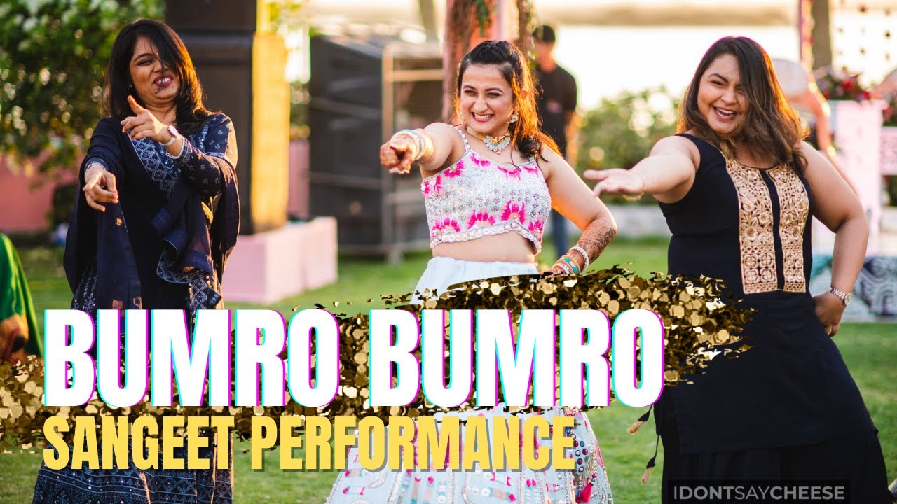 Bumro Bumro Sangeet Dance Performance by the Bride and her Friends