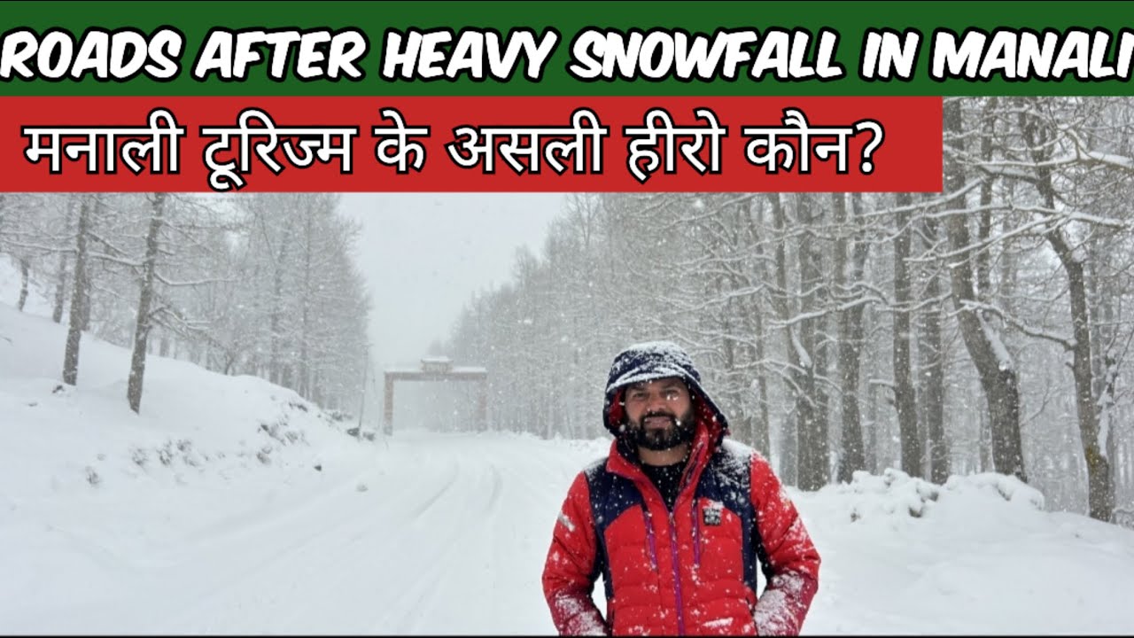 Manali Snow Update: How Solang Valley to Sissu-Keylong Road is Cleared?❄️🚧