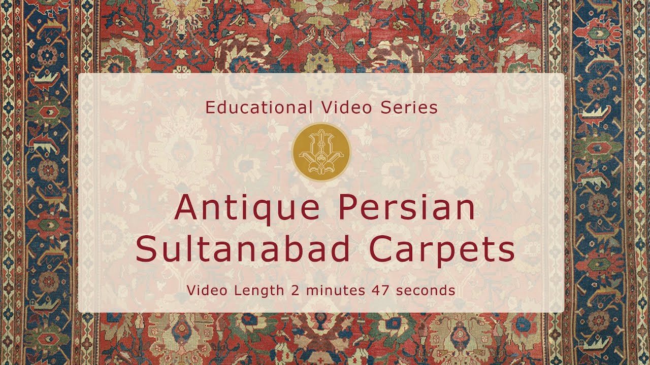 The History & Design of Antique Persian Sultanabad Carpets