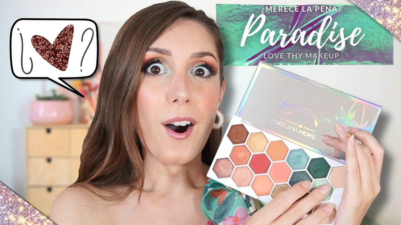 MAQUILLAJE CON PALETA PARADISE | LOVE THY MAKEUP | ¿La Paleta de Sombras del Verano?