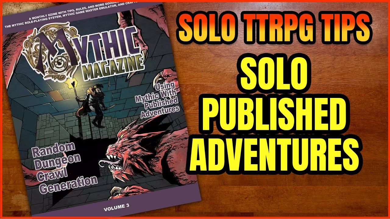 Soloing Published Adventures?! | Mythic Magazine #3