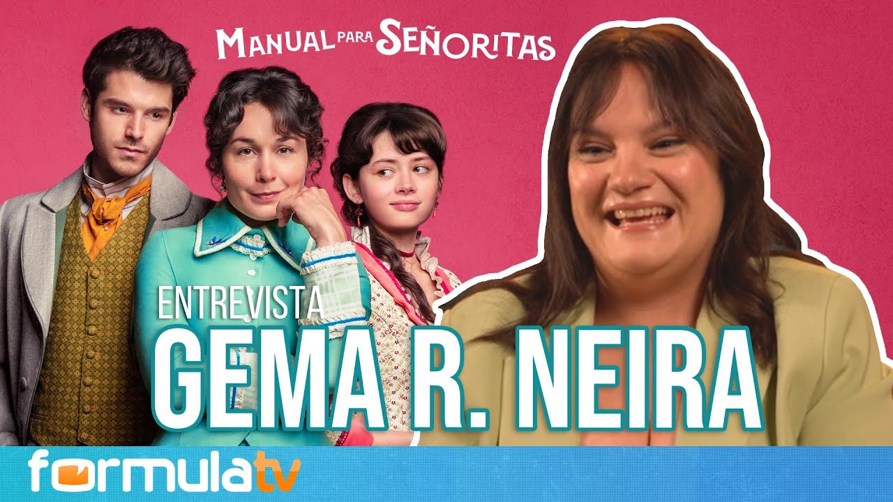 MANUAL PARA SEÑORITAS: La creadora presenta la serie, define el tono y la compara con LOS BRIDGERTON