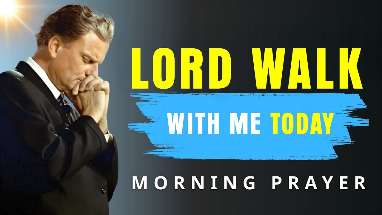 God Will Guide Every Step You Take - Morning Prayer Before You Start Your Day | BillyGraham