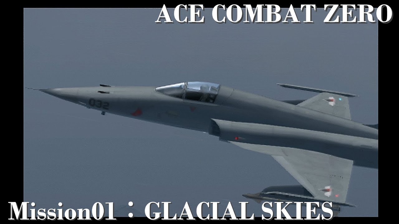 ACE COMBAT ZERO【PS2】 Part01「Mission01：GLACIAL SKIES 凍空の猟犬：F-5E Tiger Ⅱ」【Normal】