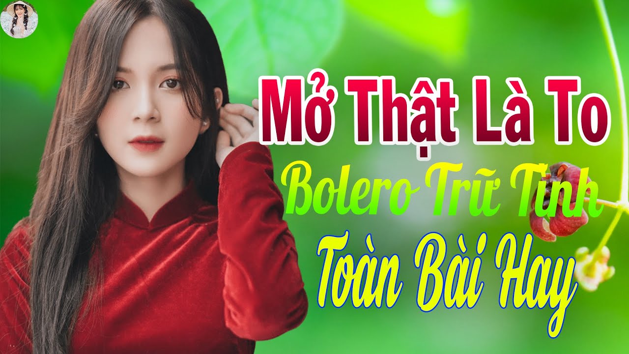 Mở Thật Là To LK Nhạc Trữ Tình Bolero SẾN XƯA KHÔNG QUẢNG CÁO➤LK Nhạc Rumba Trữ Tình HAY NHẤT 24-02