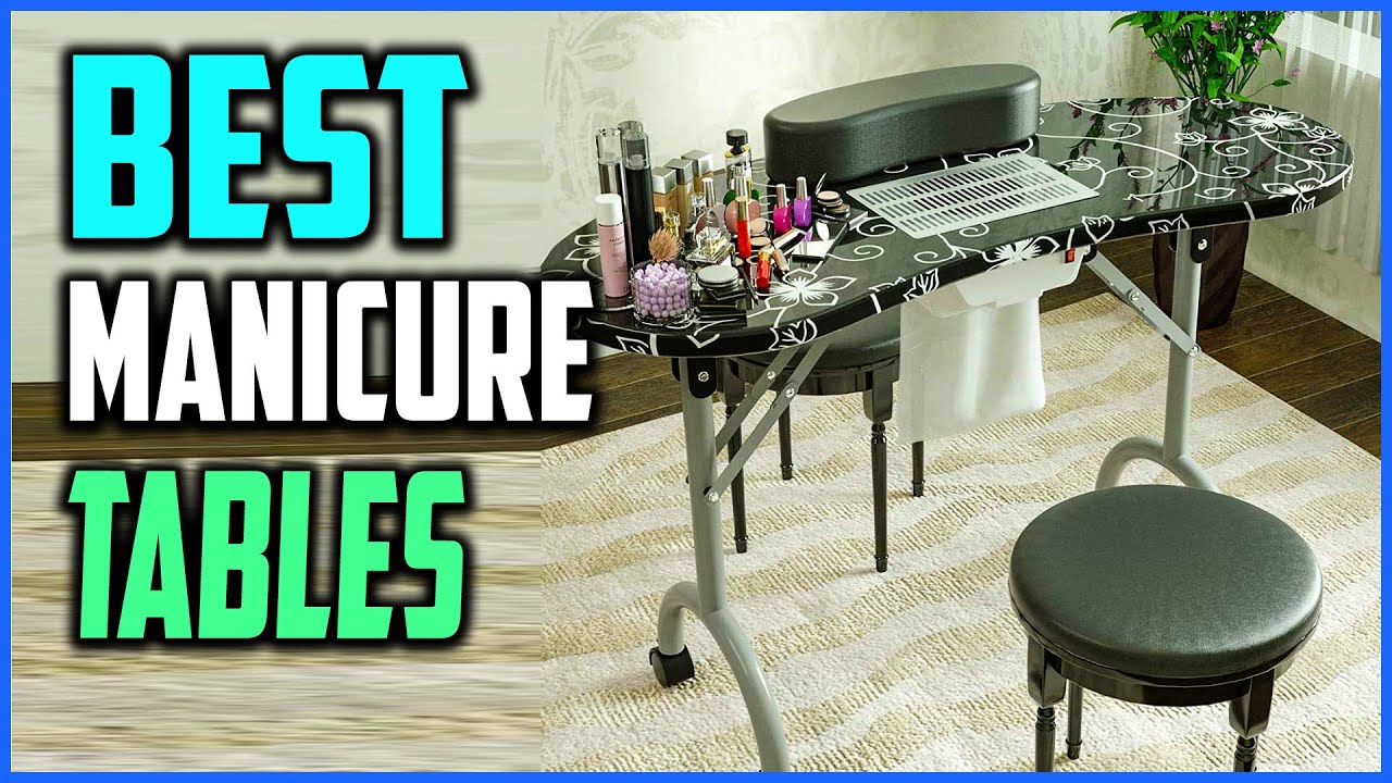 Top 5 Best Manicure Tables in 2020