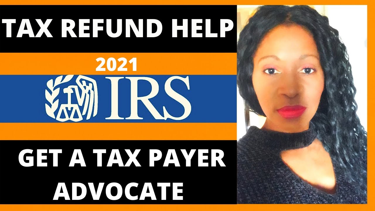 Tax Refund Help 2021