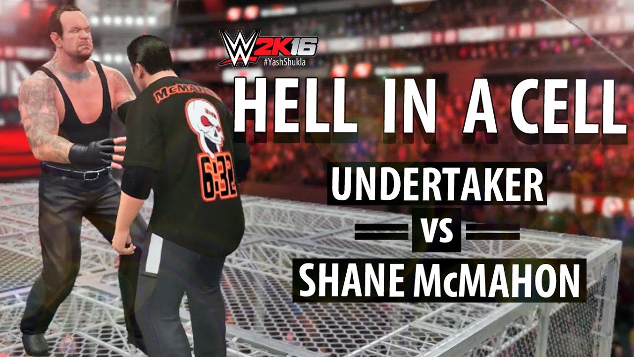 WWE 2K16 - Undertaker vs Shane McMahon | Hell In A Cell | WrestleMania Match Gameplay