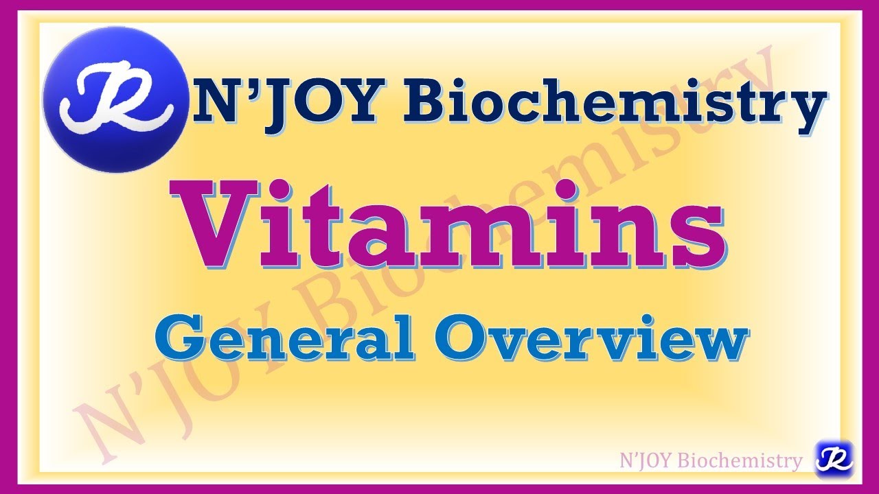 1:Vitamins & Vitamin Like Substances-General Overview| Vitamins| Biochemistry|