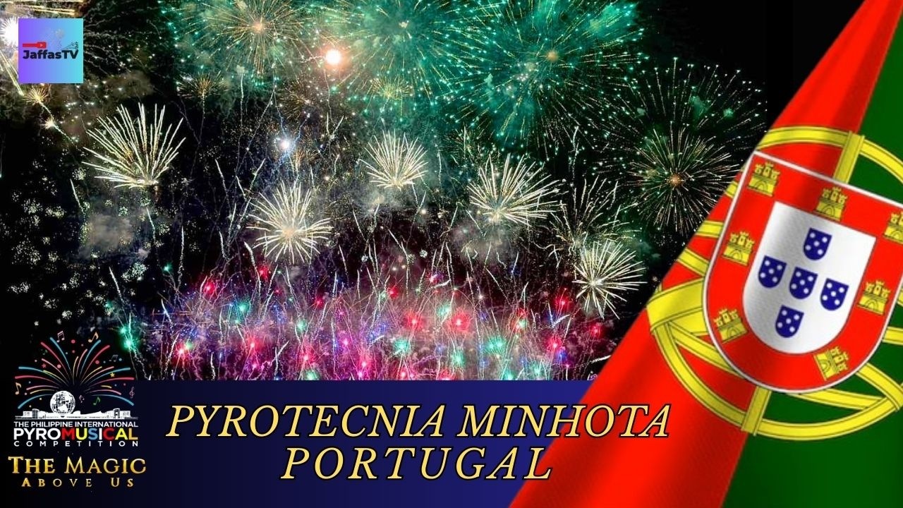 Philippine International Pyromusical Competition 2026 - Pyrotecnia Minhota | Team Portugal
