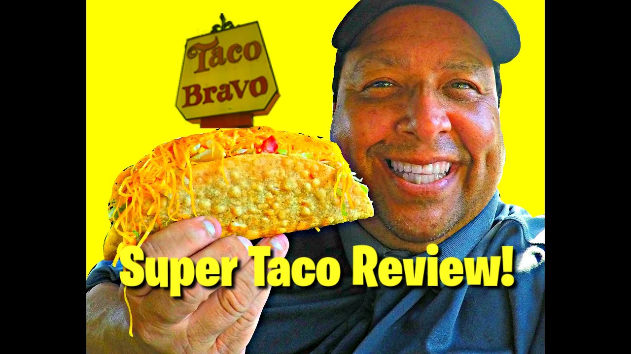 TACO BRAVO ~ Super Taco Review!