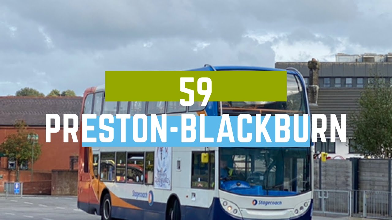 Full route 59 Preston to Blackburn stagecoach mcsl
