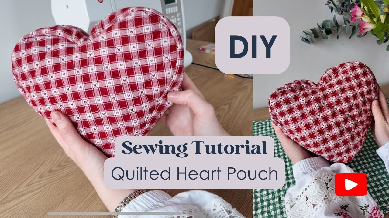 DIY quilted heart pouch sewing tutorial / how to make the Valentines day heart pouch / How to sew