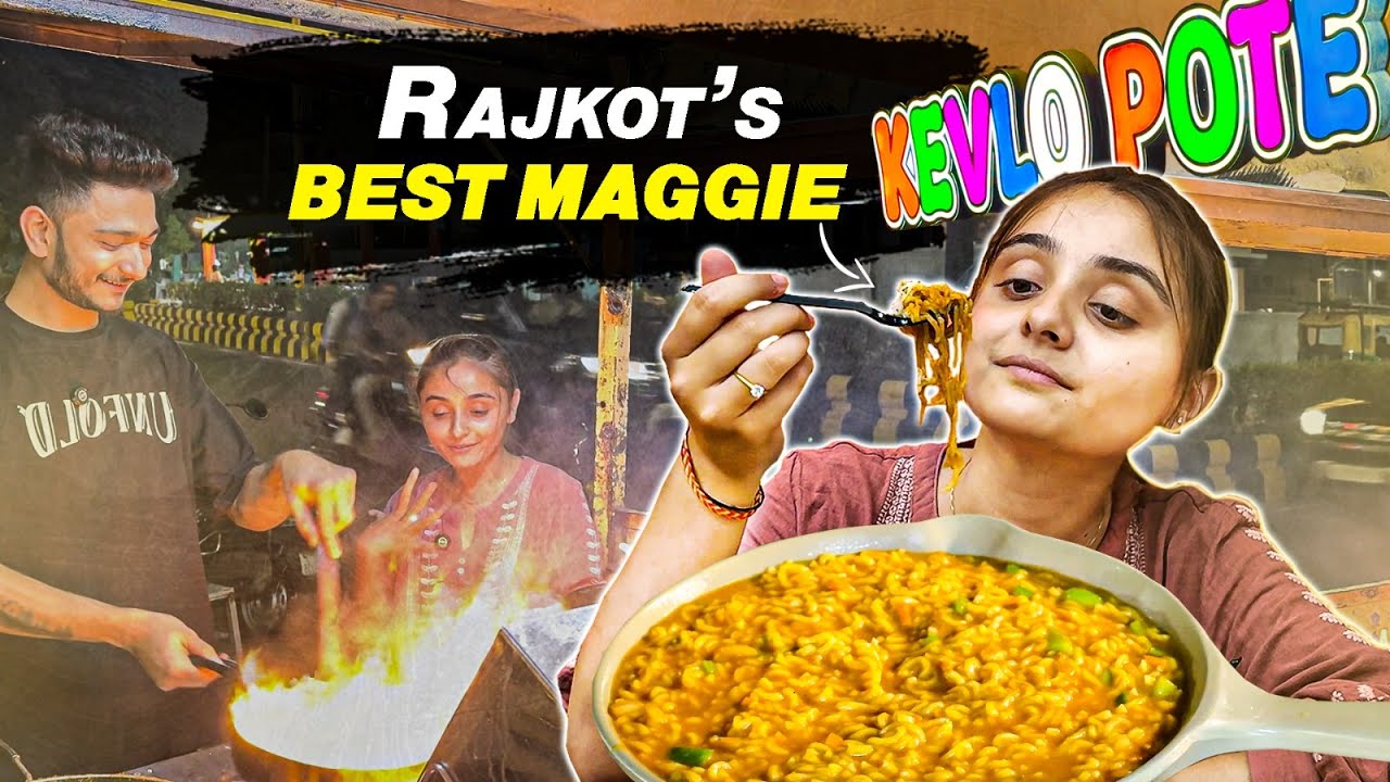 Best Street Style Maggi in Rajkot | Kevlo Pote | Gujarati food vlog | Maggi lovers | Foodie Rajkot