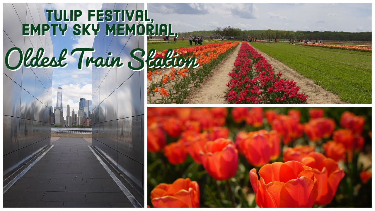 Tulip Festival, Empty Sky Memorial, Best New York Skyline, 1864 Train Station and Reclining Liberty