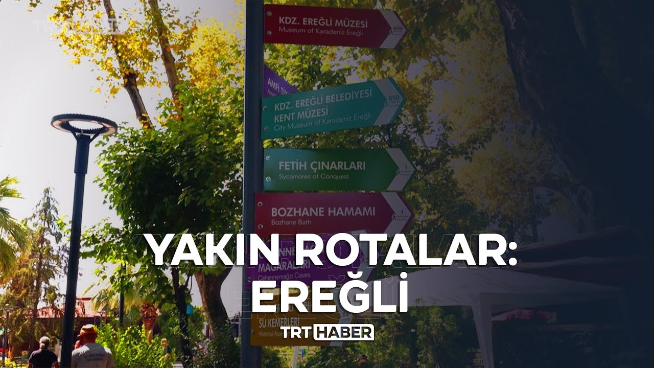 Yakın Rotalar: Ereğli