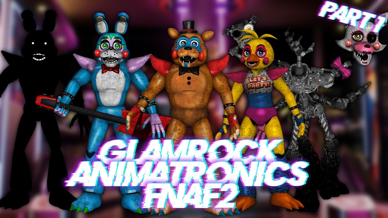Speed Edit | FNaF | Glamrock Animatronics FNaF2 (Part1)