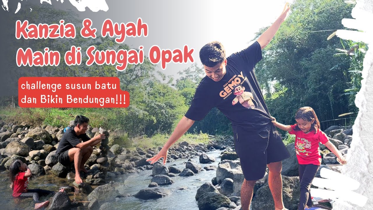 Mandi di Sungai Opak, Challenge Susun Batu & Bikin Bendungan! ✨