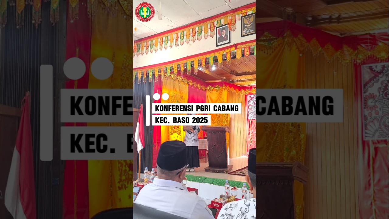 KONFERENSI PGRI CABANG KEC. BASO 2025