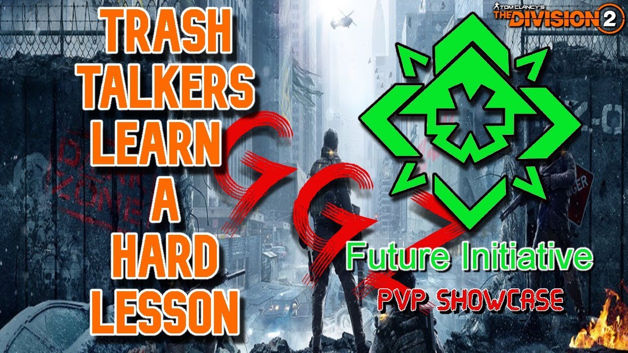 Division 2: Future Initiative Support PVP Showcase/Trash Talk Gone Wrong in a GGz DZ