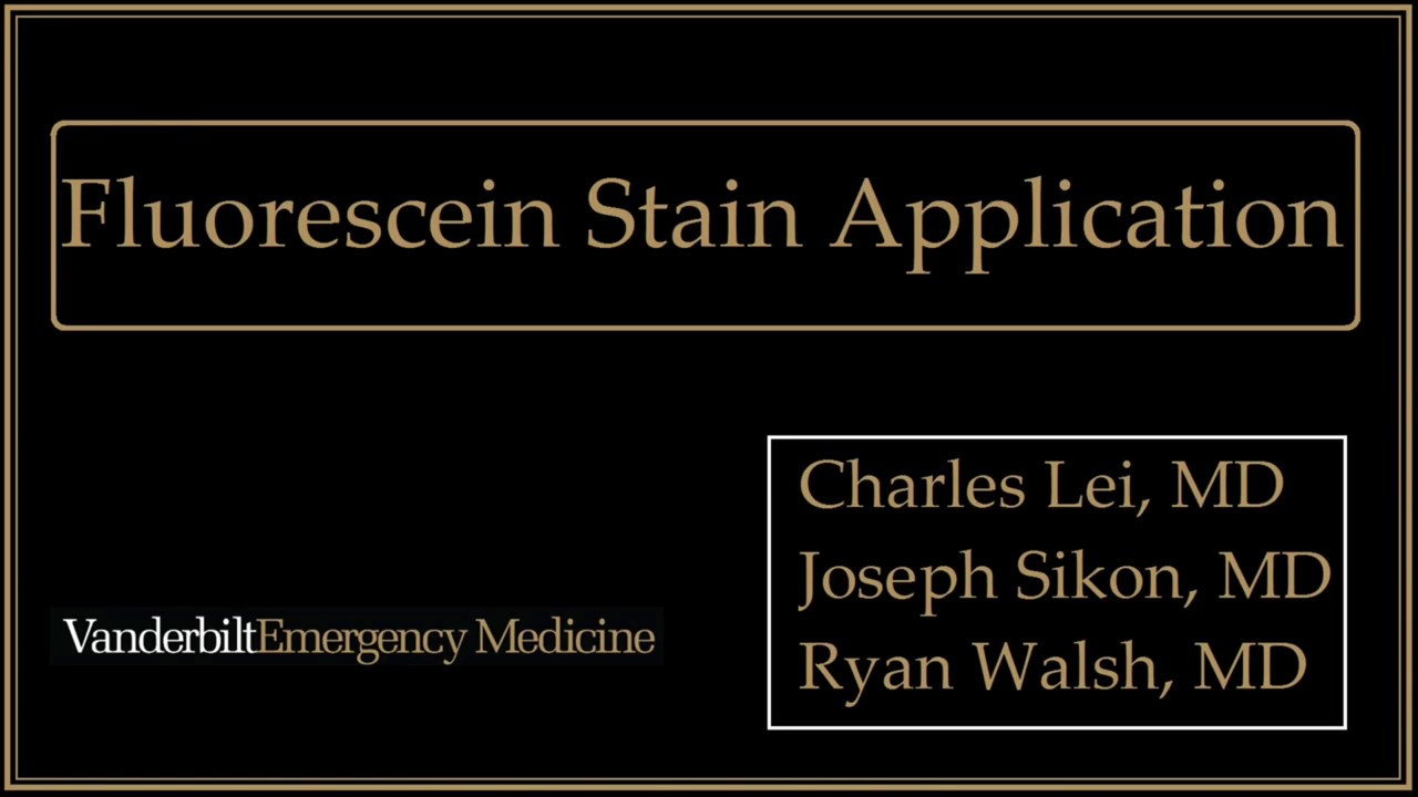 Fluorescein Stain Application