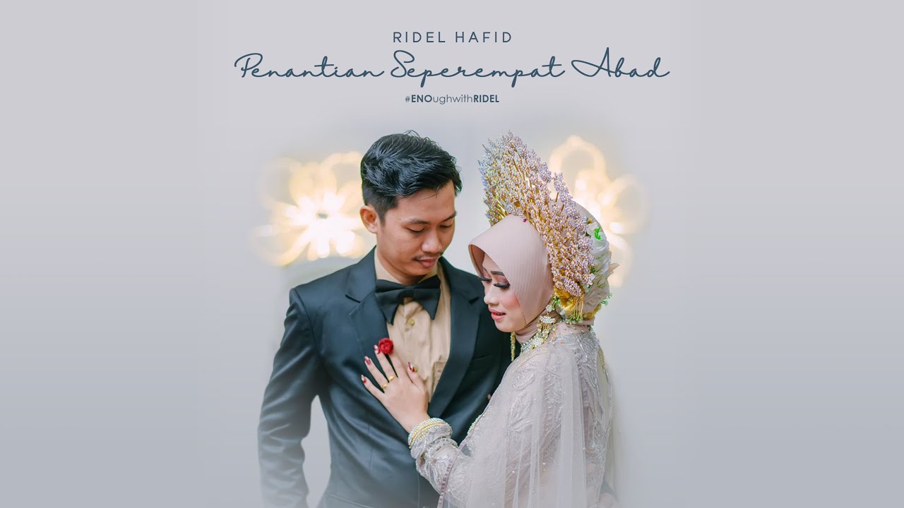 Ridel Hafid - Penantian Seperempat Abad (Wedding Song)