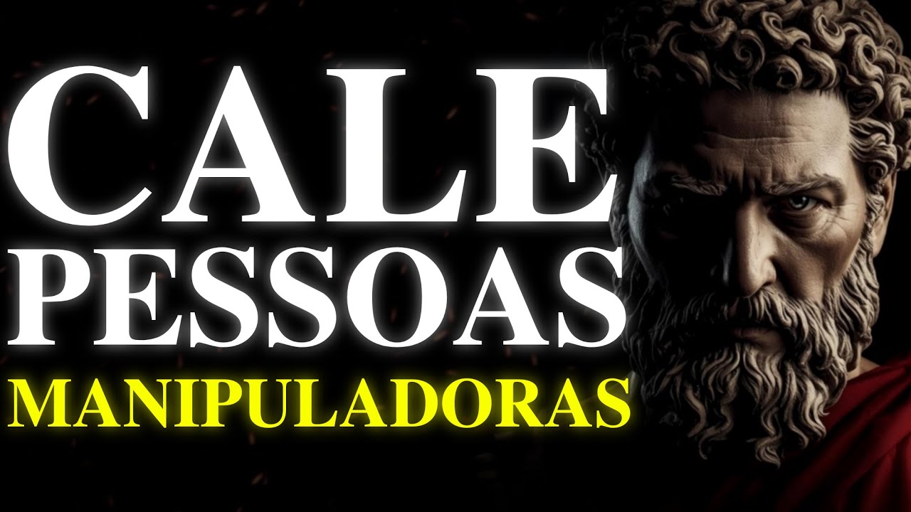 CALE PESSOAS MANIPULADORAS: 4 Frases Simples Que IMPÕEM LIMITES | ESTOICISMO | LIÇÕES ESTOICAS