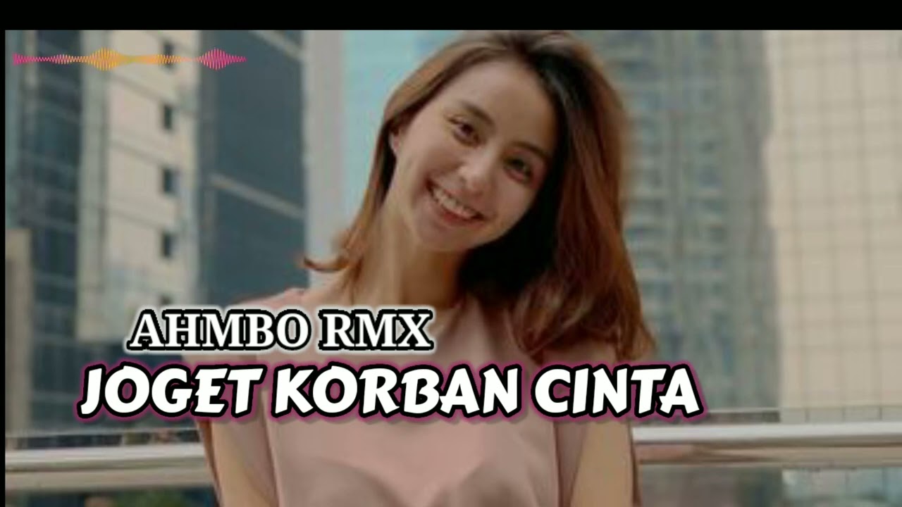 LAGU JOGET SANANA MINANG KORBAN CINTA MU TERBARU 2024(AHMBO RMX)