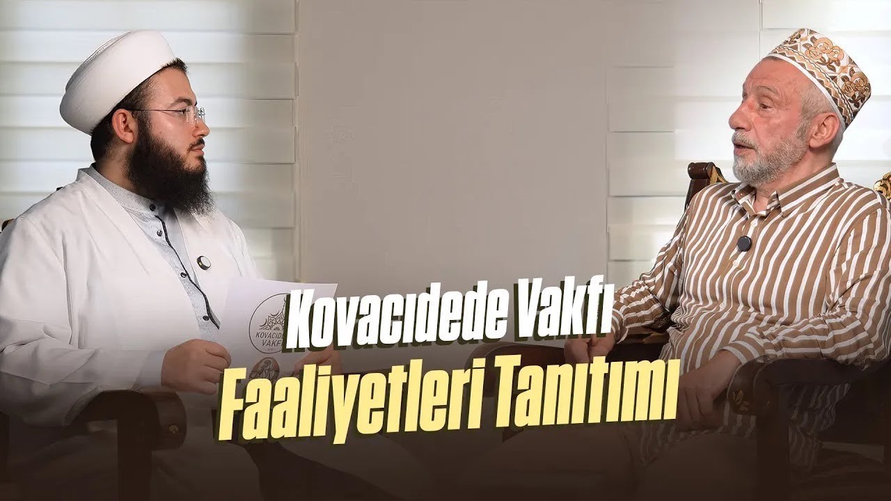 Kovacıdede Vakfı Faaliyetleri Tanıtımı