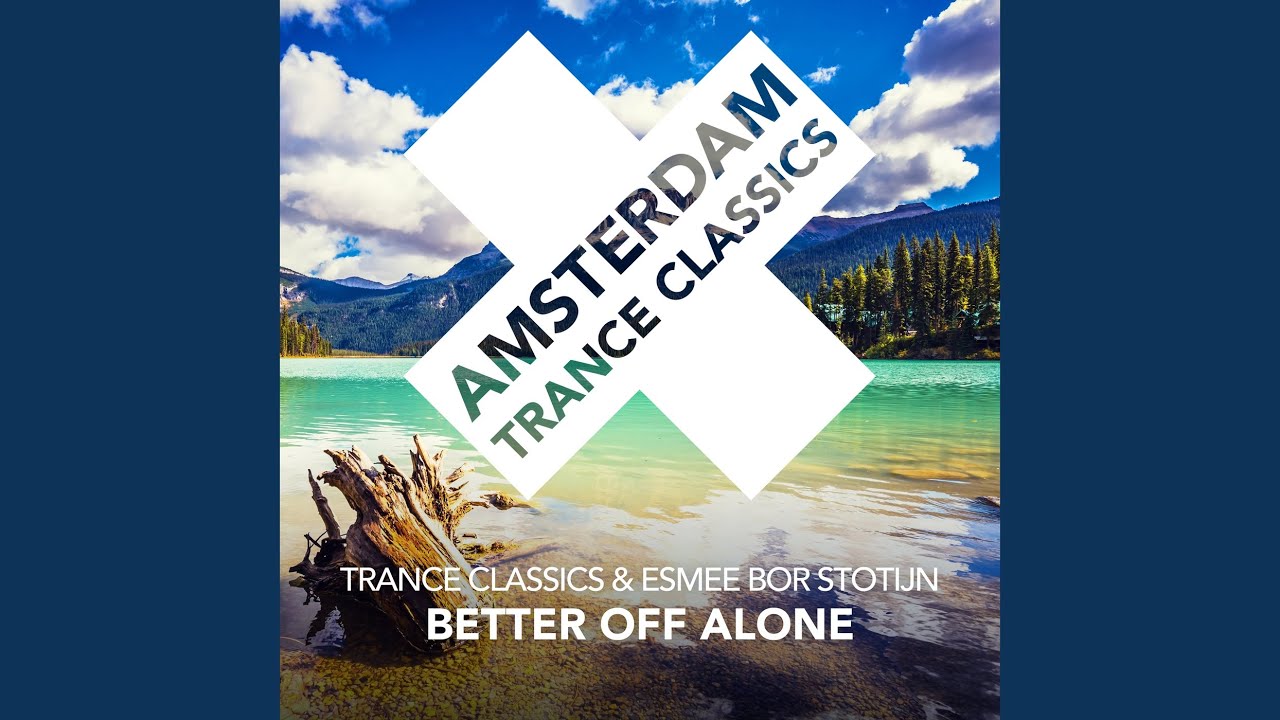 Better Off Alone (Dub)