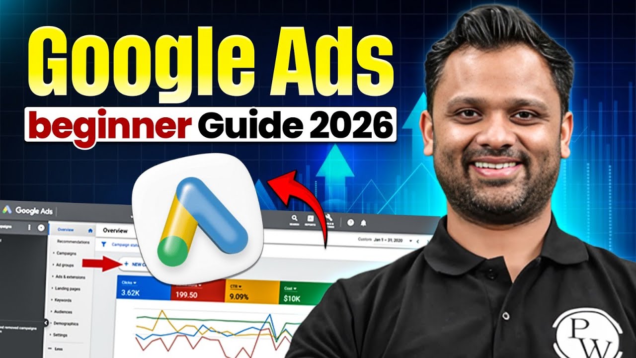 Google Ads for Beginners 2026 | From Search Ads to High Conversions (Step-by-Step Guide)