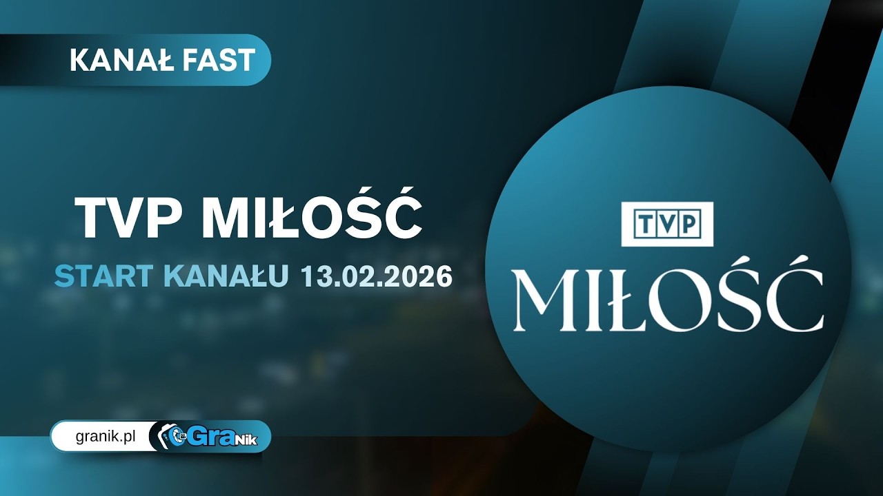 TVP Miłość - FAST KANAŁ - START KANAŁU 13.02.2026 - PRZERWA EMISJI
