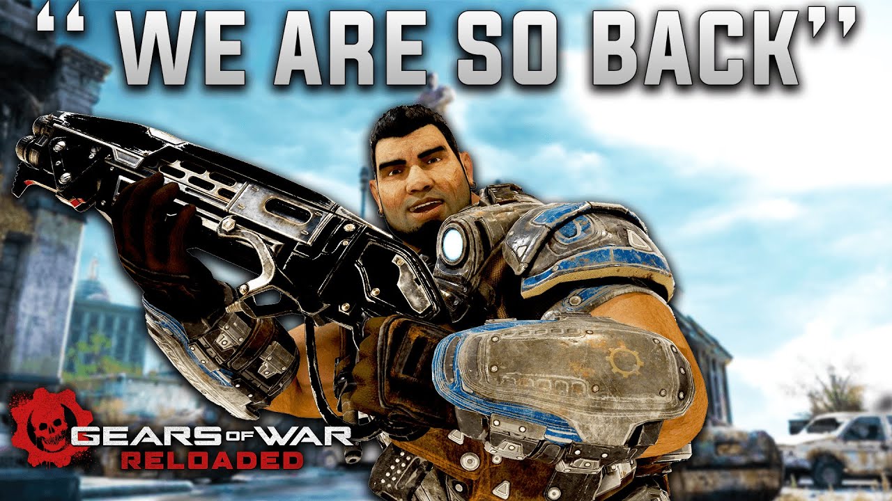 Gears of War: Reloaded is an AMAZING Experience... (Click if you missed GoW)