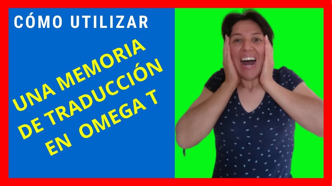 😮Cómo UTILIZAR una MEMORIA DE TRADUCCIÓN en Omega T (*MIRALO)